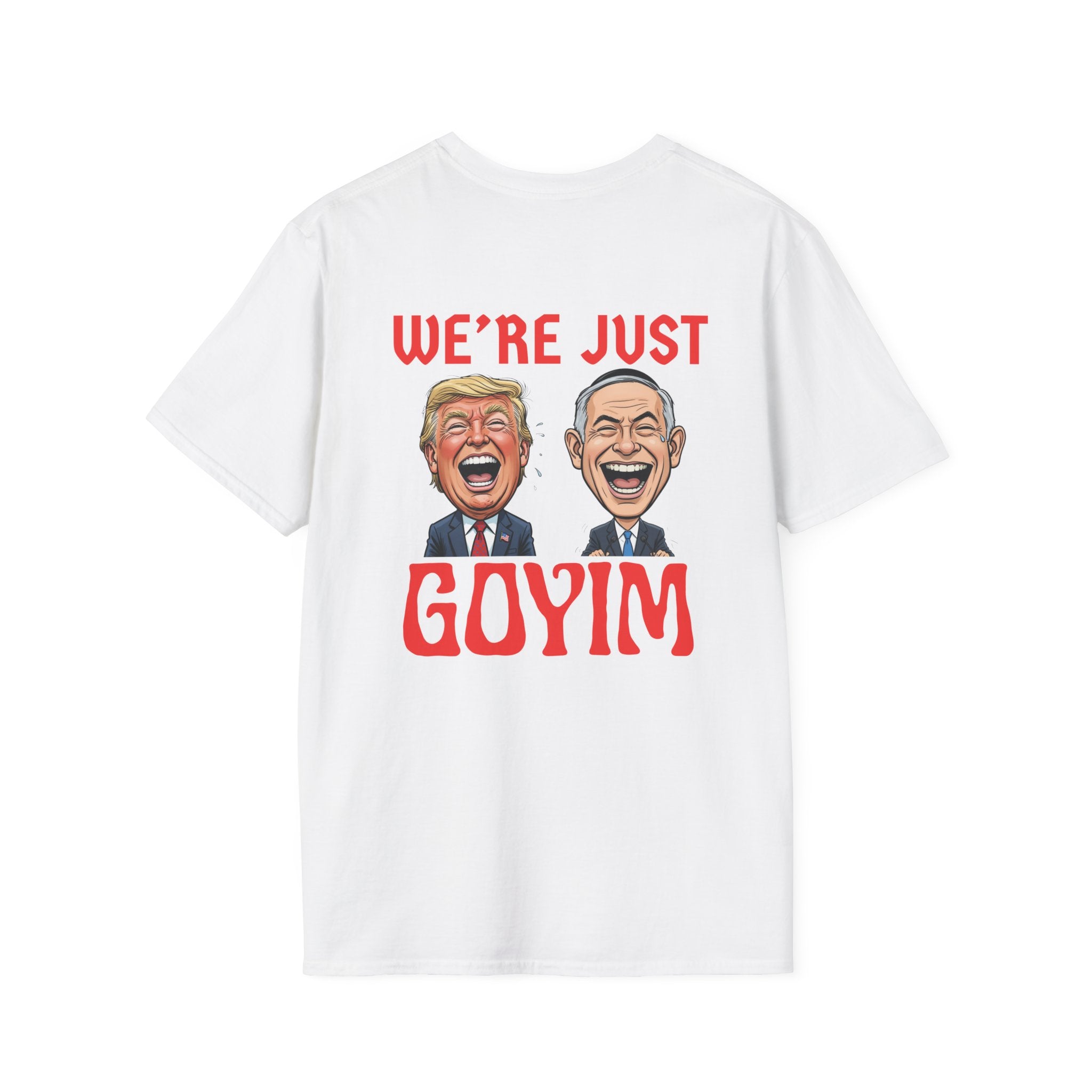 We're Just Goyim TShirt