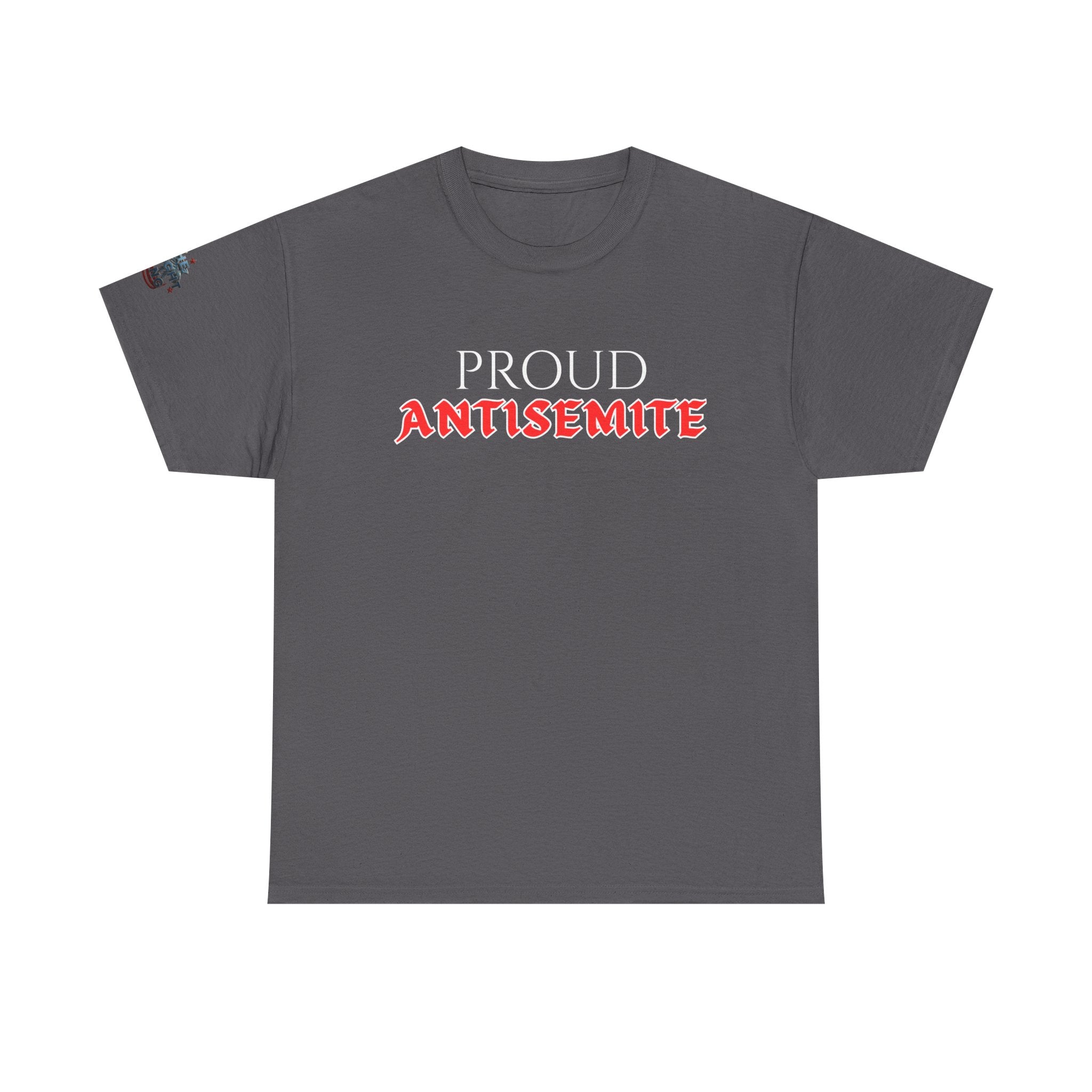 Proud Antisemite Oversized Heavy TShirt