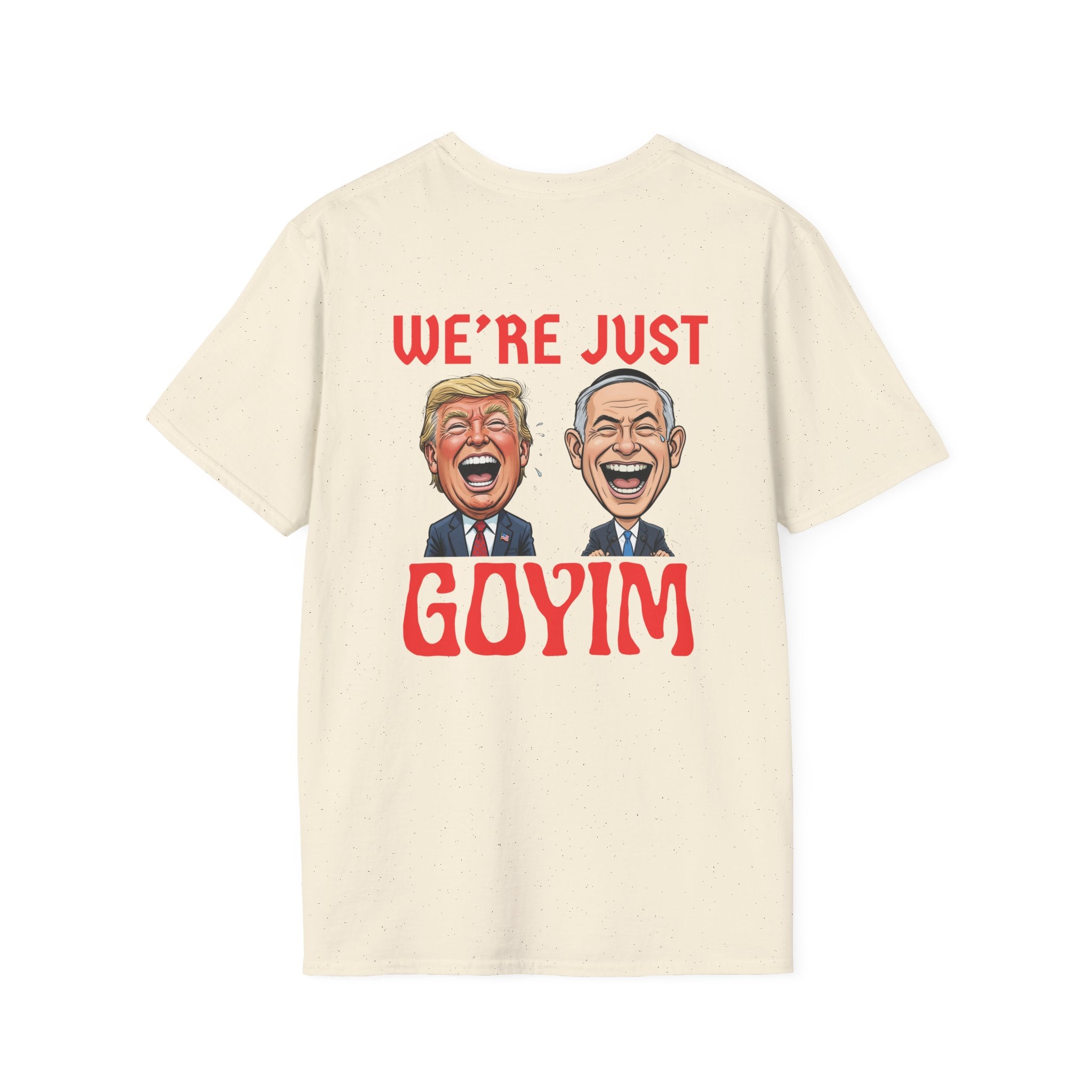 We're Just Goyim TShirt
