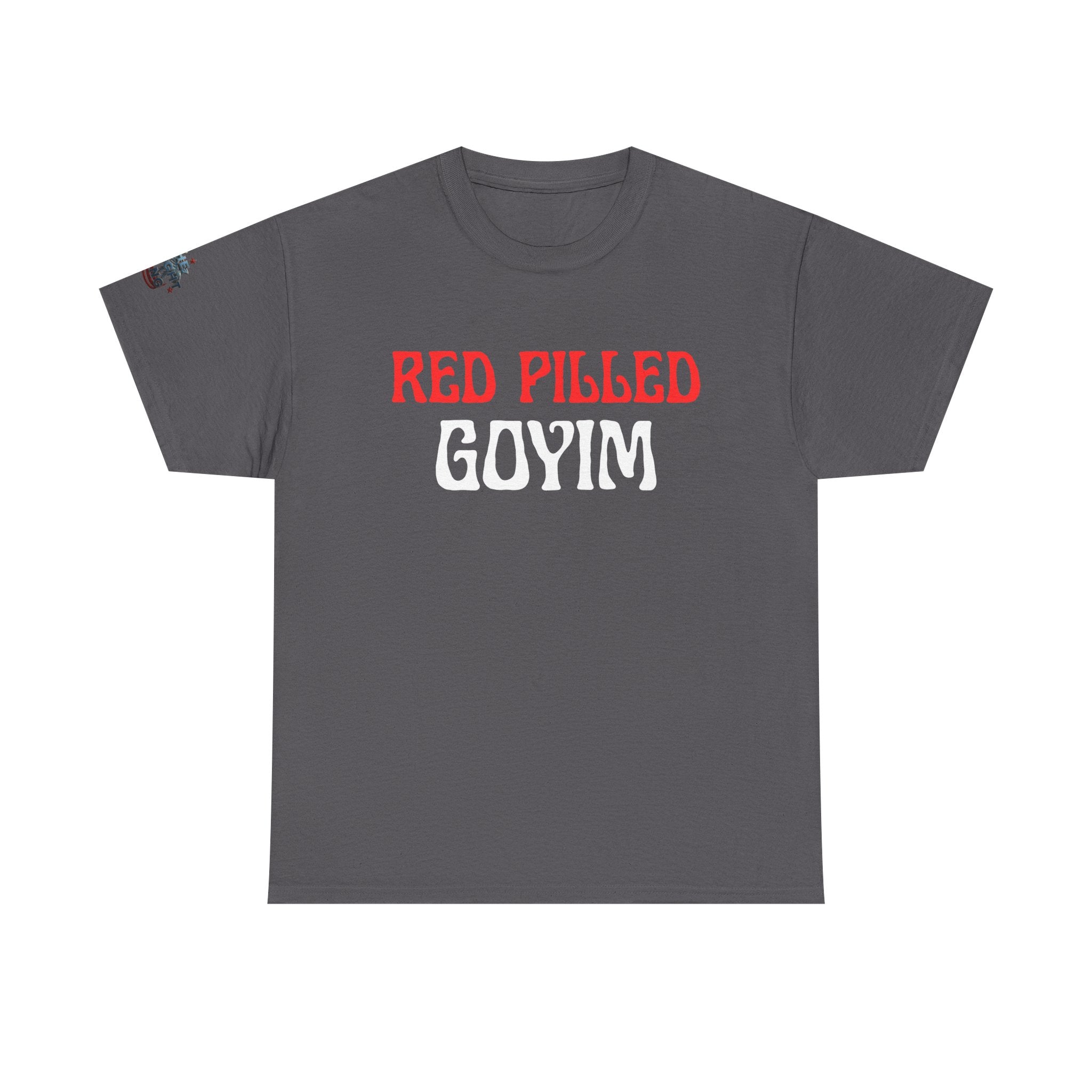 Red Pilled Goyim Oversized Heavy TShirt