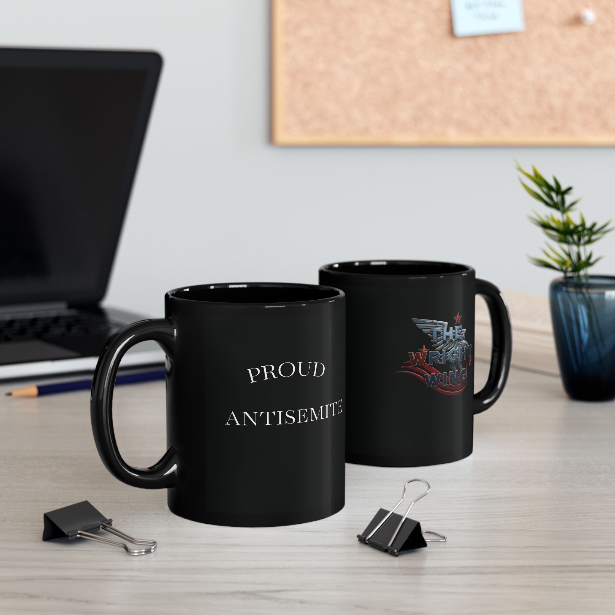 Proud Antisemite X The Wright Wing Mug